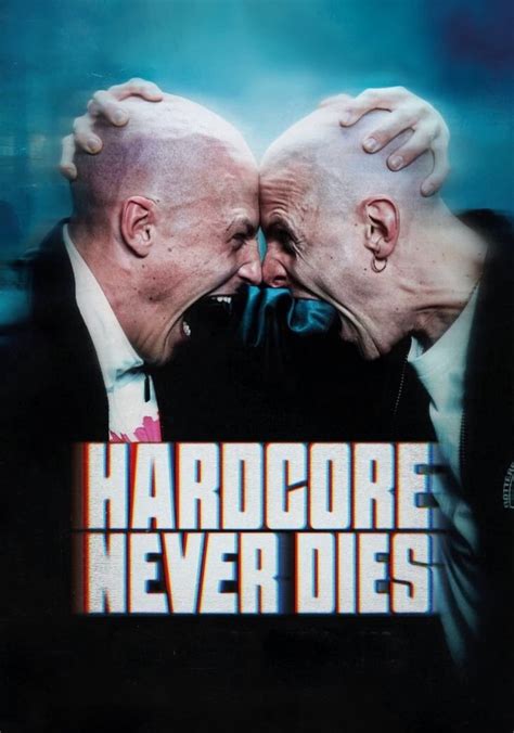 hardcore never dies online|hardest never dies movie.